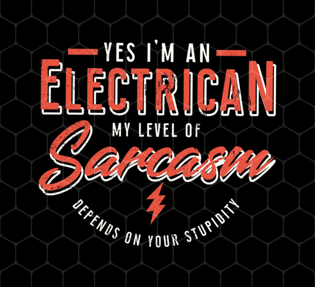 Electrician Job, Electrician Love Gift, My Level Of Sarcasm, Electric Love, Png Printable, Digital File