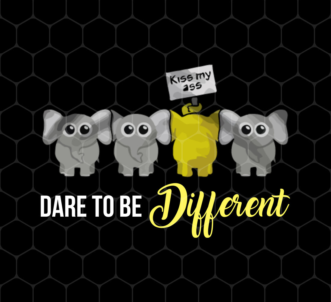 Elephant Lover Gift, Dare To Be Different, Different Elephant, Cute Gift, Png Printable, Digital File