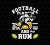 Football Players, Like To Bump And Run, Funny Football, Runner Gift, Png Printable, Digital File