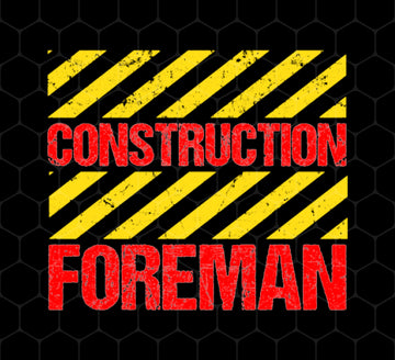 Foreman Gift, Foreman Construction, Construction Gift, Best Foreman, Png Printable, Digital File