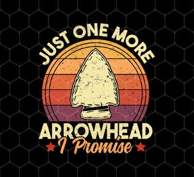 Funny Arrowhead, Just One More Arrowhead, Retro Arrowhead, Png Printab