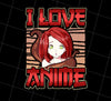 I Love Anime Saying Otaku Weeb, Anime Fan Png, Anime Japanese, Png Printable, Digital File