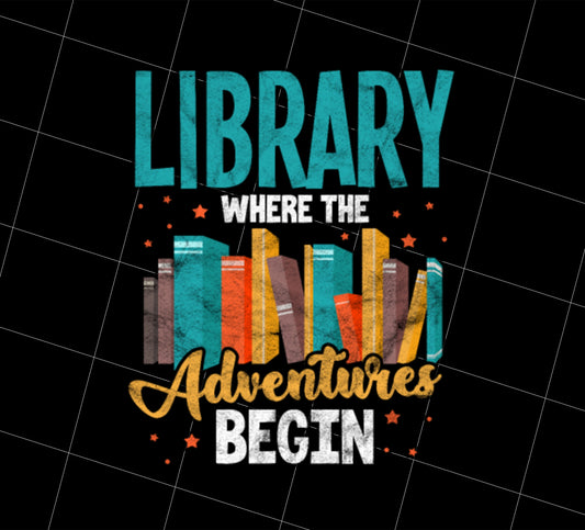 Library Where The Adventures Begin Png, Love Books Gift Png, Png Printable, Digital File