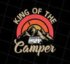 Like To Camp King Of The Camper Campsite Holiday Best Gift, Png Printable, Digital File