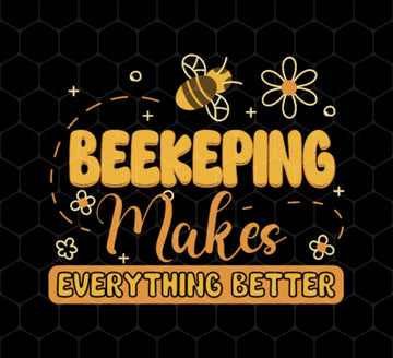 Love Bee Png, Beekeping Makes Everything Better Png, Bee Lover Png, Love Honey Png, My Beekeping Gift Png, Png Printable, Digital File