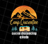 Love Camp Quarantine Social Distancing Club, Camping Lover, Png Printable, Digital File