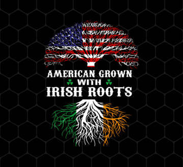 Love Patrick Day Png, American Grown With Irish Roots Png, American Flag, Png Printable, Digital File