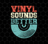 Love Vinyl, Vinyl Sounds Better, Audiophile Music, Vinyl Player, Love Vinyl, Png Printable, Digital File