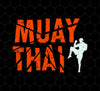 Muay Thai, Fighter Kickboxing, Martial Art, Retro Muay Thai, Love Muay, Png Printable, Digital File