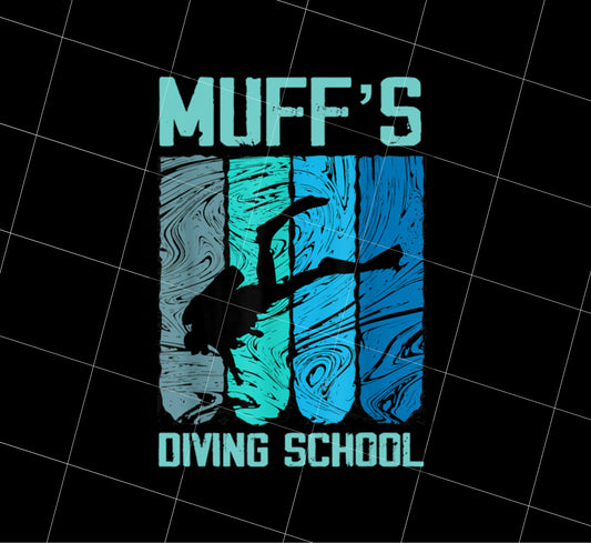 Muffs Diving School Png, Cool Design Gift Png, Muff Png, Love To Dive Png, PNG Printable, DIGITAL File