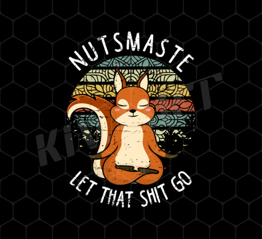 Namaste Not Here Png, This Is Nutsmaste Png, Retro Let That Shit Go Png, Fox Do Yoga Png, Fox And Yoga Lover, Png Printable, Digital File