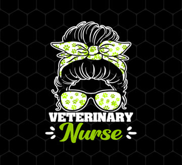 Nurse Lover Png, Green Nurse Png, Veterinary Nurse Png, Veterinary Gift Png, Messy Girl Png, Lovely Gift Png, Png Printable, Digital File