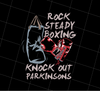 Parkinsons Fighter Rock Steady Boxing Knock Out Sporty Stronger, Png Printable, Digital File