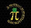 Pi Day Pineapple Math Teacher 3.14 Symbol, Pie Geek, Png Printable, Digital File