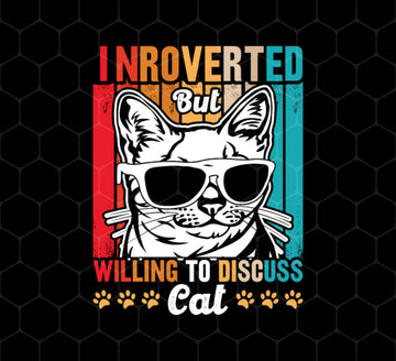 Retro Cat Introverted Png, But Willing To Discuss Png, Cat Vintage Png, Png Printable, Digital File