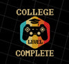 Retro College Level Complete Gamer Graduation Png, College Gamer Png, Retro Complete Gift Png, Vintage Gift Png, PNG Printable, DIGITAL File