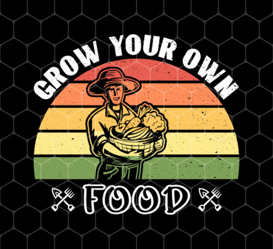 Retro Grow Your Own Food Gardening Gardener, Png Printable, Digital File