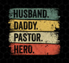 Retro Husband Gift, Husband Daddy, Pastor Hero Png, Png Printable, Digital File