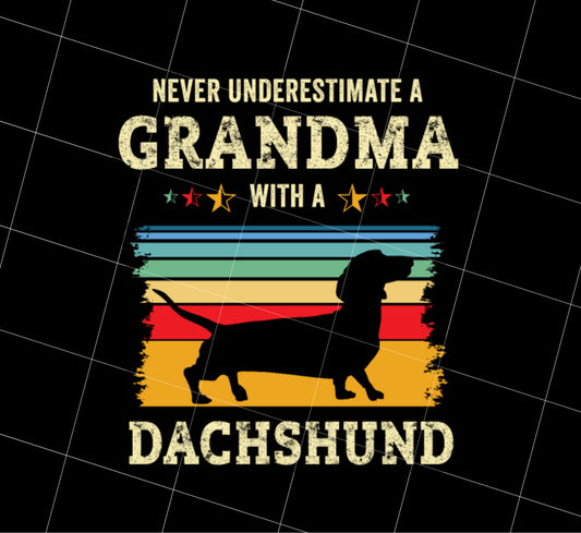 Retro Never Underestimate Grandma With A Dachshund Gift Png, PNG Printable, DIGITAL File