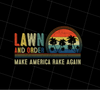 Retro Lawn And Order Make America Rake Again, Retro Lawn, PNG Printable, DIGITAL File