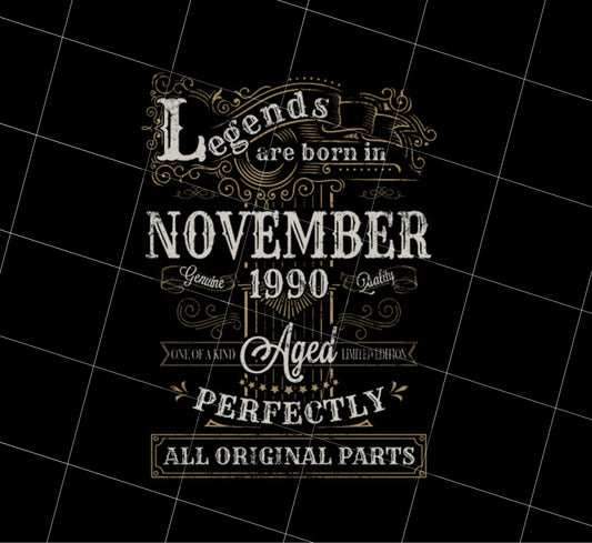 Saying Legends Are Born In November 1990 Png, 1990 Love Png, Png Printable, Digital File