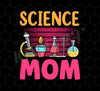 Science Mom Love Scientist Gift Png, Lab Room Png, Best Science Png, Love Science Png, Scientist Lover Png, Png Printable, Digital File