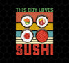 Sushi Lover, Japanese Food Love Gift, Retro Sushi Lover Gift, Best Japanese, Png Printable, Digital File