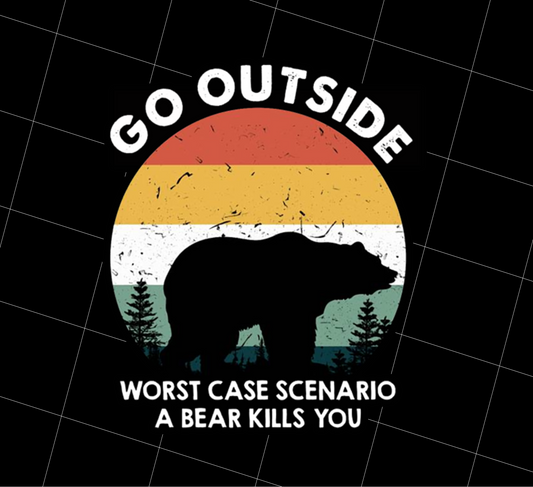 Vintage Bear Lover, Go Outside Be Careful Wildlife, Bear Kill You, Png Printable, Digital File