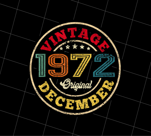 Vintage December 1972, Legend 1972 Birthday Retro, Birthday Gift For 1972, PNG Printable, DIGITAL File