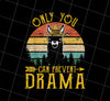 Vintage Only You Can Prevent Drama Png, Llama Camping Png, Png Printable, Digital File