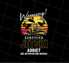 Warning Cetrified Jetski Addict Motive Png, Jetski Lover Gift Png, Png Printable, Digital File