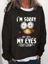 Women's 'I'm Sorry' & Owl Print Sweatshirt - Casual Long Sleeve Crew Neck Sweatshirt for Spring & Fall - Comfortable and Stylish