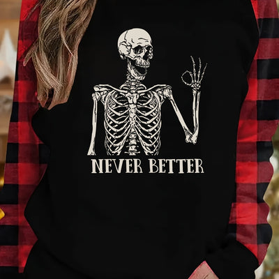 Halloween Skeleton & Never Better Print T-Shirt, Casual Raglan Sleeve T-Shirt For Spring & Fall, Women's Clothing