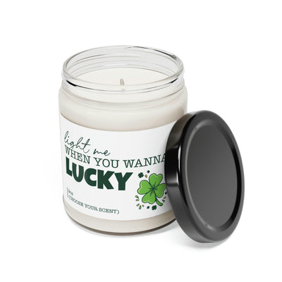 Light Me When You Wanna Lucky, Patrick Candle Gift, Soy Candle 9oz CJ33