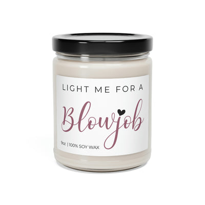 Light Me For A Blowjob, Best Candle For Sexy Night, Soy Candle 9oz CJ14