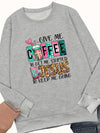 Coffee Letter: Women's Casual Long Sleeve Crew Neck Sweatshirt