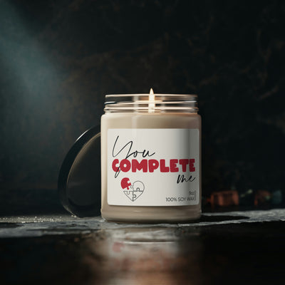 You Complete Me, I Cannot Live Without You, Soy Candle 9oz CJ08