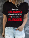 This stylish and comfortable 'Being a Grandma' Letter Print T-Shirt is perfect for the upcoming spring and summer days. This Mother's Day Casual Top is made of a soft and breathable fabric, ensuring the highest level of comfort while wearing for any activity. A perfect gift for any Grandma.