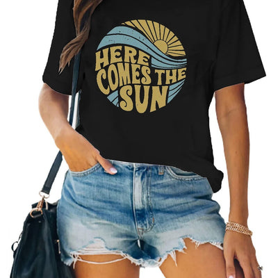 Summer Vibes: Here Comes the Sun Letter Print T-shirts - Women's Casual Sports Tops for a Sunshine-Filled Season!